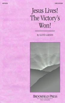 Jesus Lives! The Victory's Won! 