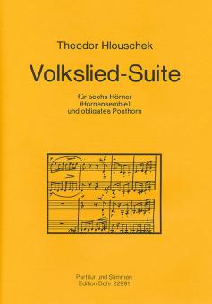 Volkslied-Suite für sechs Hörner und obligates Posthorn 