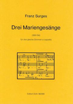 Drei Mariengesänge für drei gleiche Stimmen a cappella 