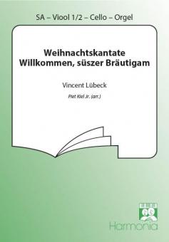 Weihnachtskantate Willkommen, süszer Bräutigam 