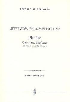 Phèdre: Ouverture, Entr'actes et Musique de Scène 