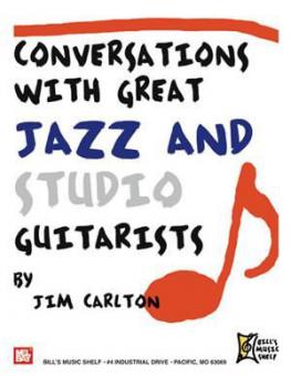 Conversations With Great Jazz And Studio Guitarists 
