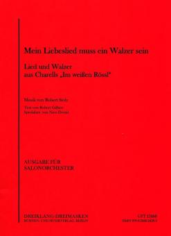 Mein Liebeslied muss ein Walzer sein 