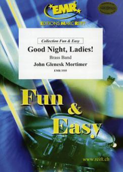 Good Night, Ladies! Standard