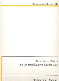 Französische Märsche aus der Sammlung von Philidor I'Aine 