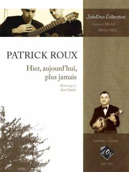 Hier, aujourd'hui, plus jamais 