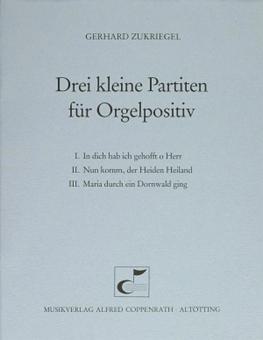 Drei kleine Partiten für Orgelpositiv 