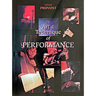 Art & Technique Of Performance 