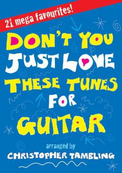 Don't You Just Love These Tunes 