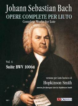 Complete Works for Lute Vol. 4: Suite BWV 1006a 