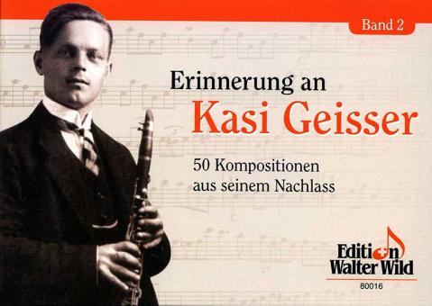 Erinnerungen an Kasi Geisser Band 2 