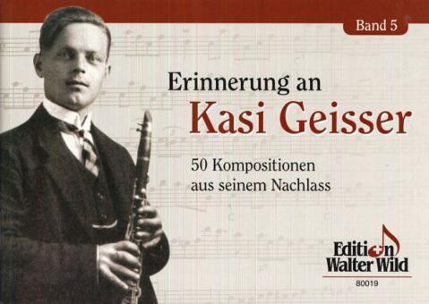 Erinnerungen an Kasi Geisser Band 5 