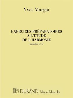 Exercices preparatoires a l'etude de l'harmonie Serie 1 