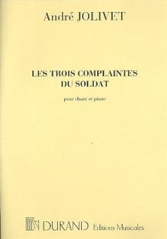 Les Trois Complaintes Du Soldat pour Voix et Piano 