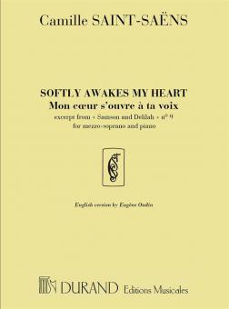 Softly Awakes My Heart Mon coeur s'ouvre a ta voix 