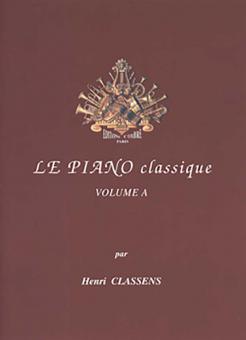 Le Piano classique A Mes premiers classiques 
