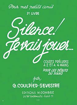 Silence je vais jouer 