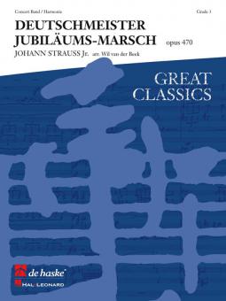 Deutschmeister Jubiläumsmarsch op. 470 