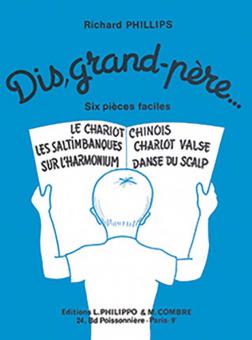 Dis, grand-pere ... 