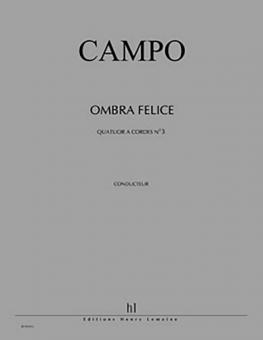 Quatuor a cordes No. 3 Ombra felice 