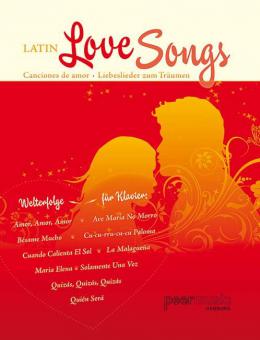 Latin Love Songs - Canciones de amor - Liebeslieder zum Träumen 