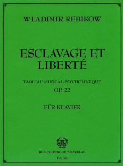 Esclavage et liberté. Tableau musical psychologique, op.22 