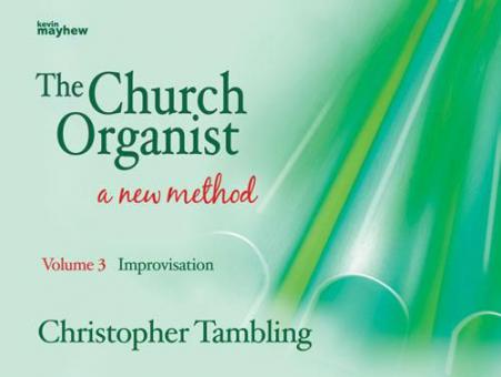 The Church Organist Vol. 3: Improvisation 