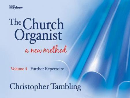 The Church Organist Vol. 4: Further Repertoire 