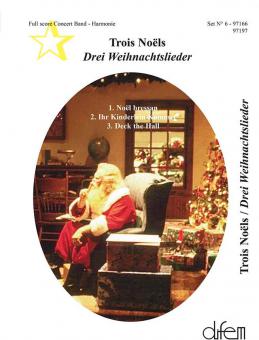 Trois Noels - Drei Weihnachtslieder 