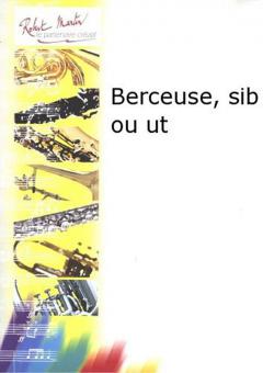 Berceuse, sib ou ut 