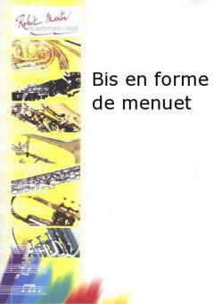 Bis en forme de menuet 