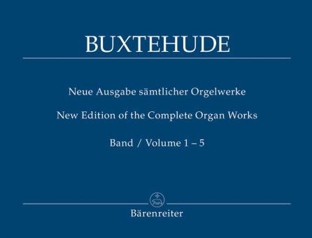 Neue Ausgabe sämtlicher Orgelwerke Band 1-5 