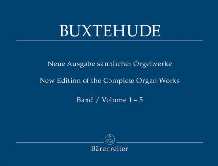 Neue Ausgabe sämtlicher Orgelwerke 1-5 