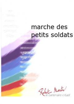Marche des petits soldats 