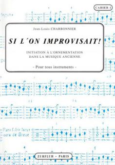 Si l'on improvisait 'Augmenter votre plaisir en diminuant' 