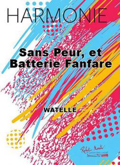 Sans peur, et Bf 