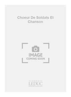 Choeur de Soldats et Chanson d'Etudiants 