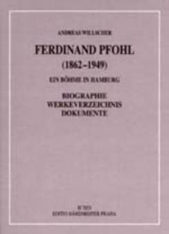 Ferdinand Pfohl. Ein Böhme in Hamburg 