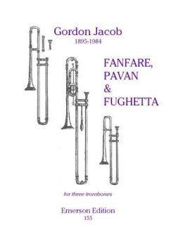 Fanfare, Pavan & Fughetta 