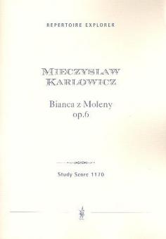 Bianka z Moleny op. 6 für Orchester 