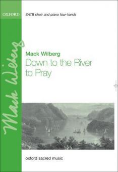 Down To The River To Pray 