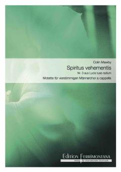 Spiritus Vehementis (Nr. 3 aus Lucis tuae radium) 