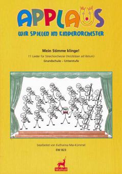 Mein Stimme klinge! (Applaus wir spielen im Kinderorchester) 