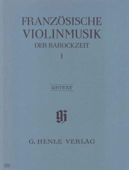 French Violin Music of the Baroque Era Vol. I 