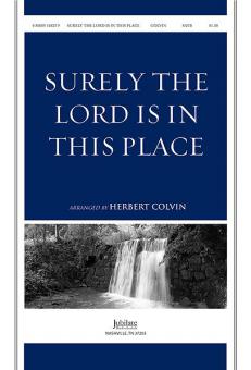 Surely The Lord Is in This Place 