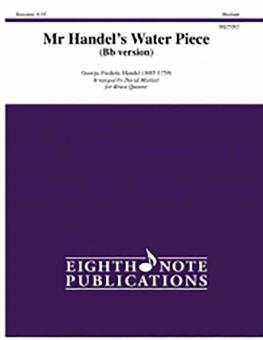 Mr. Handel's Water Piece 