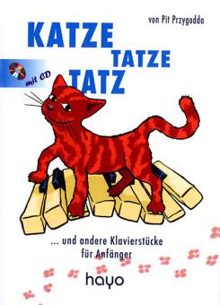 Katze Tatze Tatz ...und andere Klavierstücke für Anfänger 