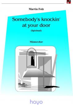 Somebody's Knocking At Your Door 