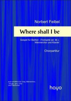 Where shall I be 
