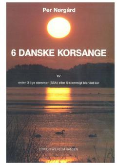 6 Danish Chorus Songs 